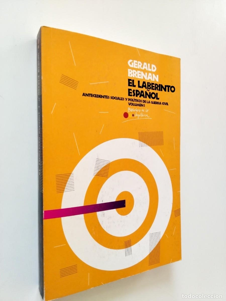 B&uuml;cher: Gerald Brenan - El laberinto espa&ntilde;ol. Antecedentes sociales y pol&iacute;ticos de la guerra civil (Vol. II)