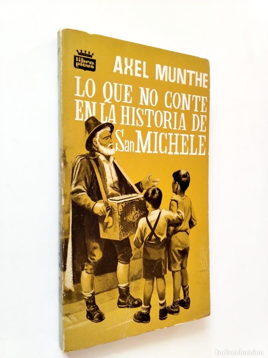 Libros: Axel Munthe - Lo que no cont&eacute; en La historia de San Michele
