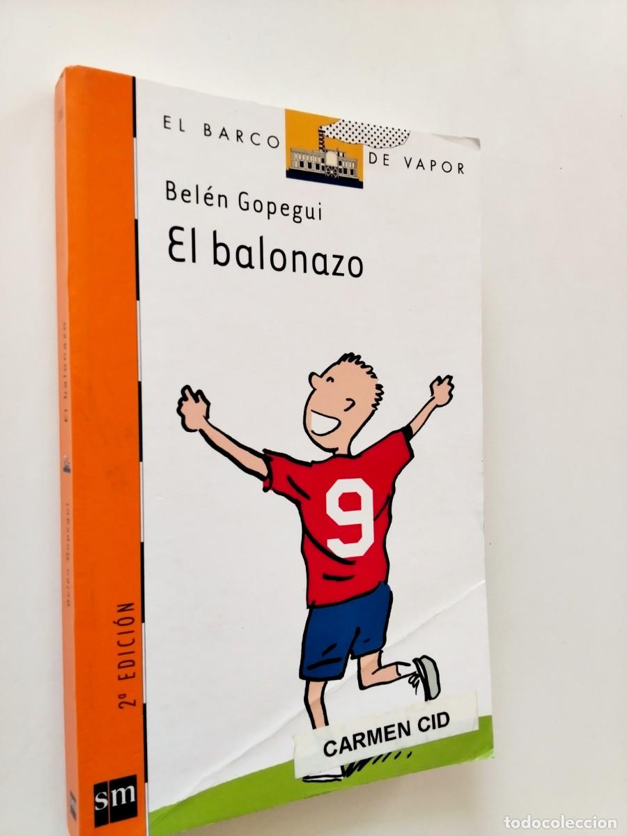 Libri di seconda mano: Bel&eacute;n Gopegui - El balonazo
