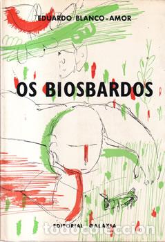 Libros: Os Biosbardos - Eduardo Blanco Amor - Foto 1