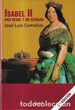 Libros: Isabel II. Una reina y un reinado - Jos&eacute; Luis Comellas