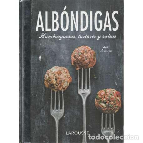 B&uuml;cher: Alb&oacute;ndigas. Hamburguesas, tartares y salsas - Caf&eacute; Moderne