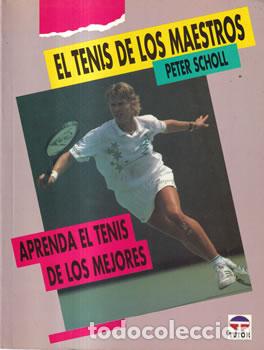 Livros em segunda m&atilde;o: El tenis de los maestros - Peter Scholl