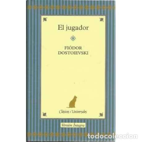 B&uuml;cher: El jugador - Dostoyevski, Fi&oacute;dor (Fi&oacute;dor Mij&aacute;ilovich Dostoyevski)