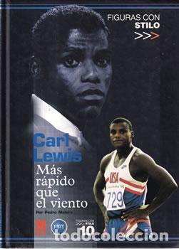 Libri di seconda mano: Carl Lewis. M&aacute;s r&aacute;pido que el viento - Pedro Molero
