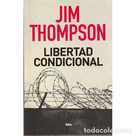 Libros: Libertad condicional - Jim Thompson - Foto 1