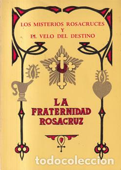 Libri di seconda mano: Los misterios rosacruces y El velo del destino. La Fraternidad Rosacruz - Max Heindel