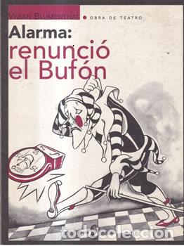 Libri di seconda mano: Alarma: renunci&oacute; el Buf&oacute;n - Vivian Blumenthal
