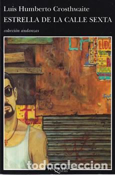 books: Estrella de la calle sexta - Luis Humberto Crosthwaite