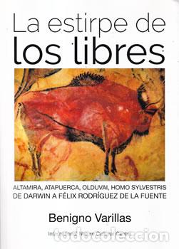 Libri di seconda mano: La estirpe de los libres - Benigno Varillas