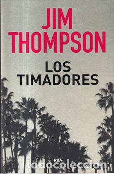 Libros: Los timadores - Jim Thompson - Foto 1