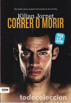 Libri di seconda mano: Correr o morir - Kilian Jornet