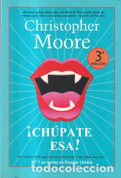 B&uuml;cher: &iexcl;Ch&uacute;pate esa! - Christopher Moore