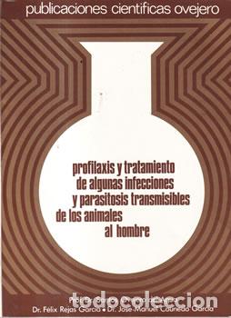 Libros: Profilaxis y tratamiento de algunas infecciones y parasitosis transmisibles de los animales al hombr