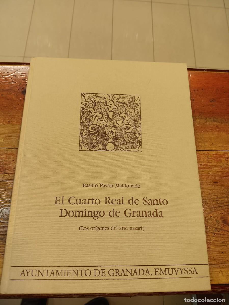 Libros: PAV&Oacute;N MALDONADO, BASILIO - El Cuerto Real de Santo Domingo de Granada. Los or&iacute;genes del arte nazar&iacute;.