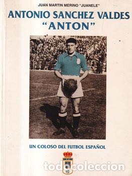 Libros: Antonio S&aacute;nchez Vald&eacute;s Ant&oacute;n - Juan Mart&iacute;n Merino Juanele