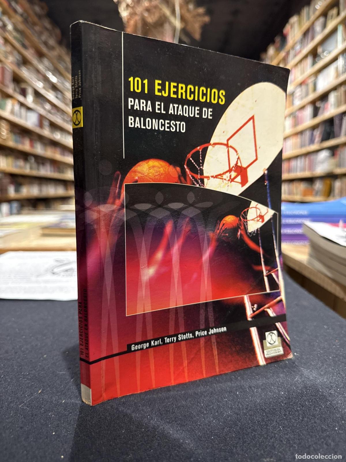 Libri di seconda mano: 101 ejercicios para el ataque en baloncesto - George Karl Price Johnson Ver m&aacute;s (1) Sobre Autor&iacute;a To