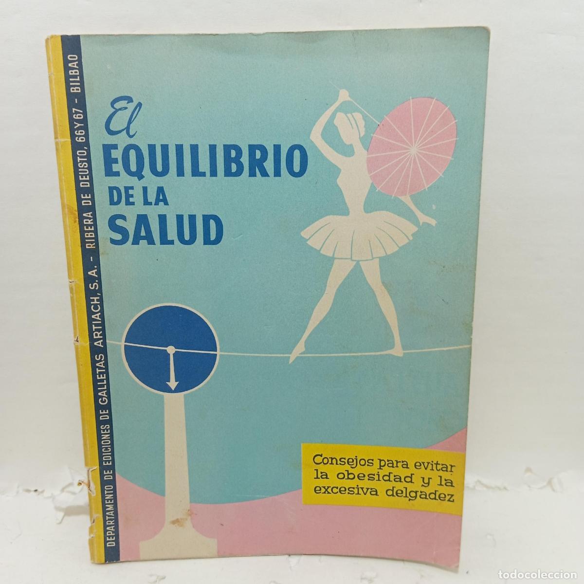 Libros: EL EQUILIBRIO DE LA SALUD. Consejos para evitar la obesidad y la excesiva delgadez -