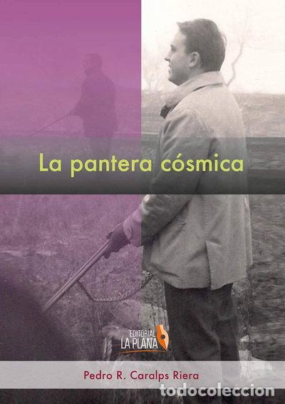 Livres: La pantera c&oacute;smica- 9788494730573
