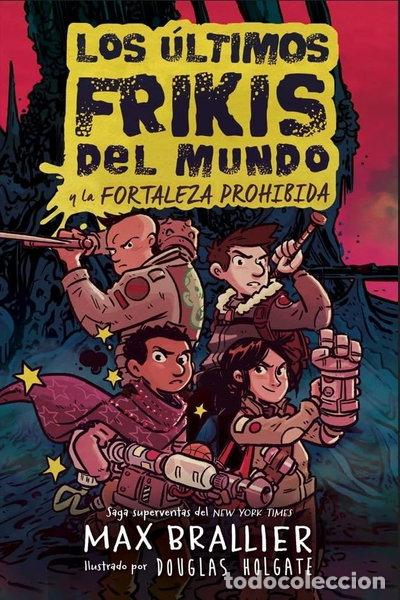 books: Los &uacute;ltimos frikis del mundo: La fortaleza prohibida- 9788410163294
