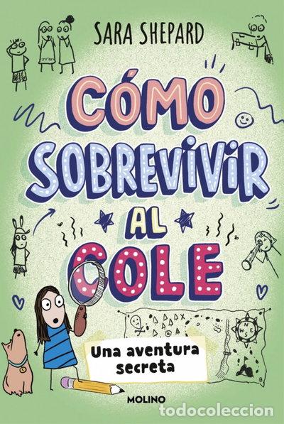 Libros: C&oacute;mo sobrevivir al cole 3 - Una aventura secreta- 9788427249950