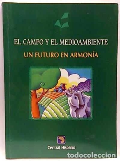 books: El campo y el medio ambiente: Un futuro en armon&iacute;a- 9788485533503