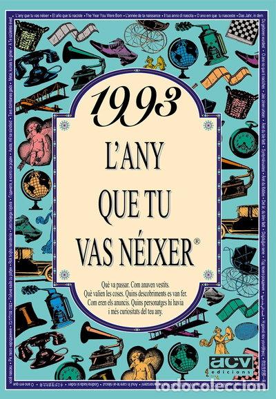 books: 1993 L'any que tu vas n&eacute;ixer- 9788489589773