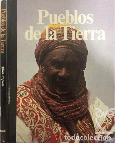 B&uuml;cher: Pueblos de la Tierra. &Aacute;frica Tropical- 9788434552593