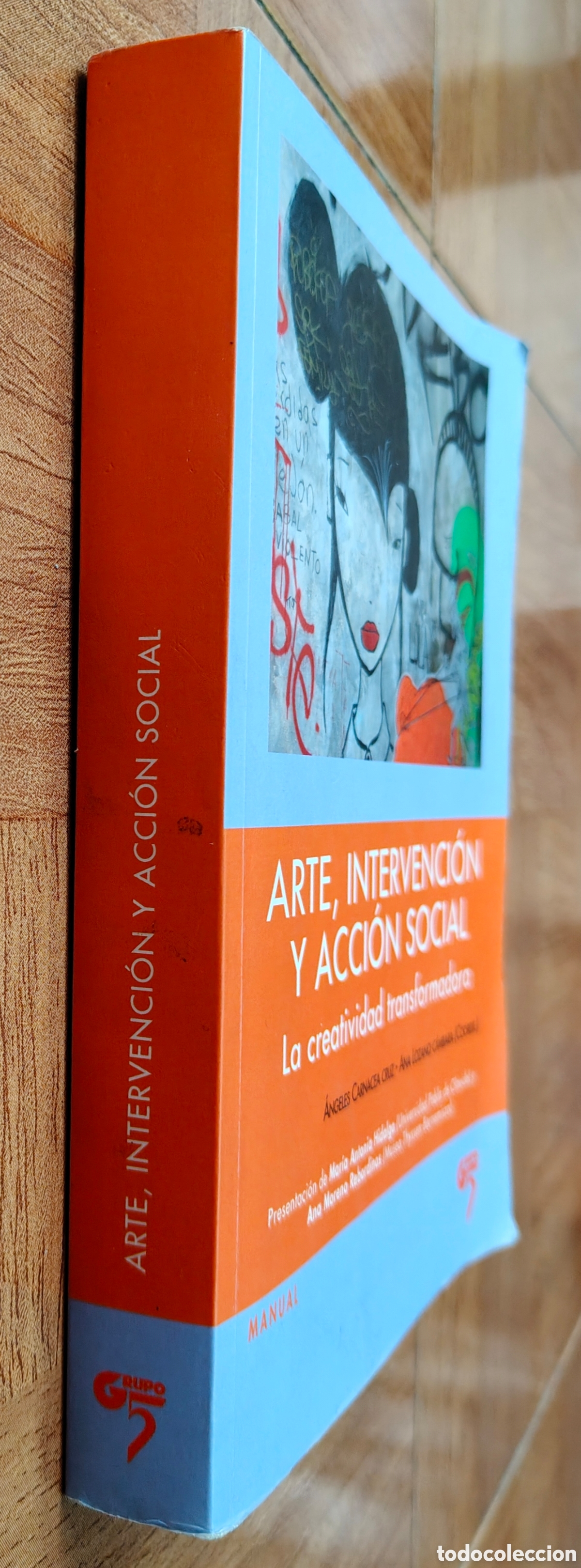 Libri di seconda mano: Arte, Intervenci&oacute;n y Acci&oacute;n Social: La Creatividad Transformada - VV. AA.