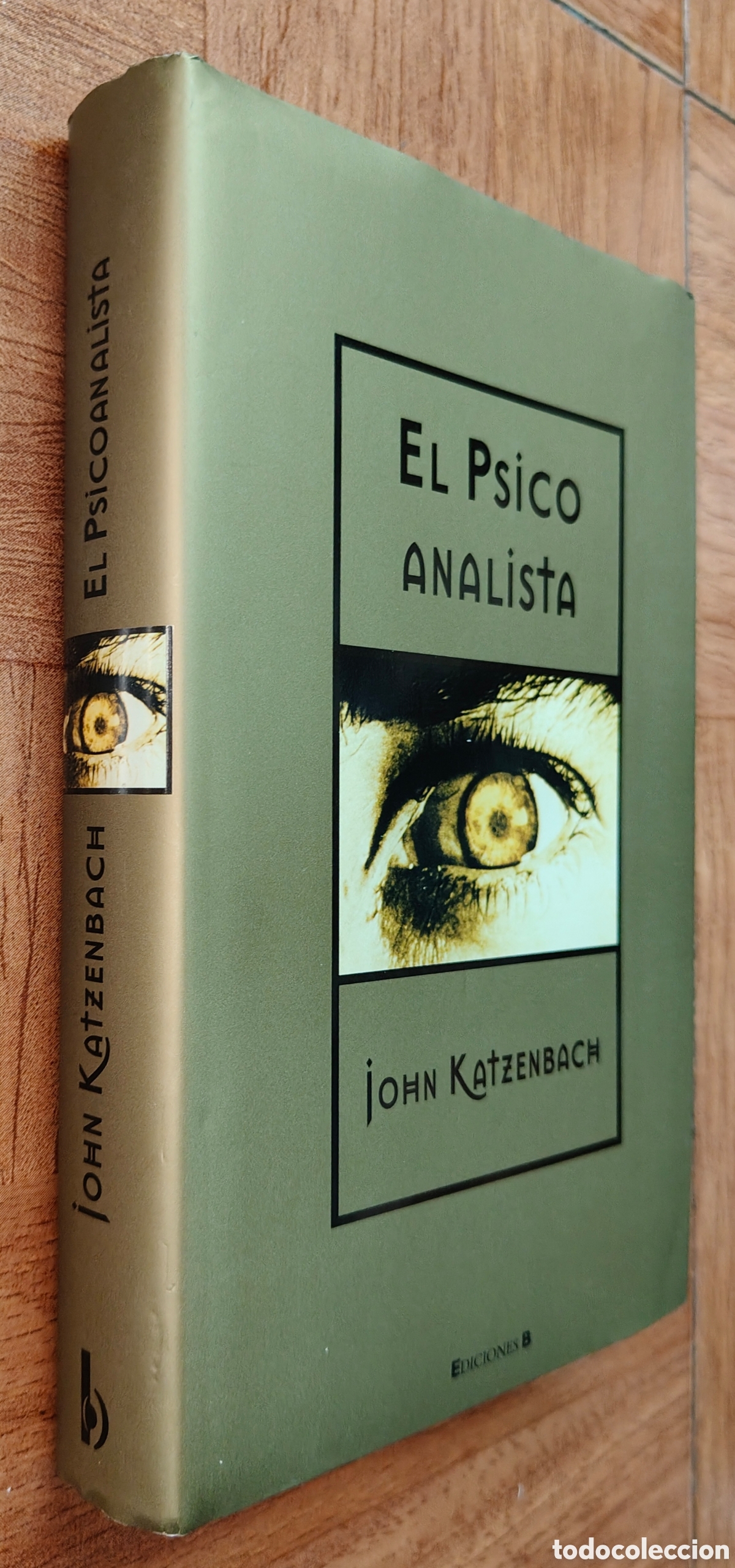 Libros: El Psicoanalista � Ediciones B - John Katzenbach - Foto 1