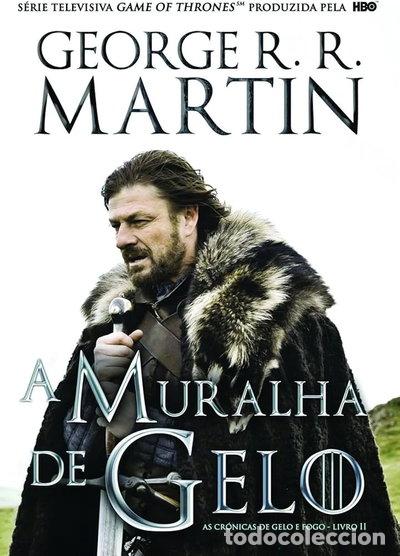 Livres: As Cr&oacute;nicas de Gelo e Fogo Vol.2 : A Muralha de Gelo- 9789896370206