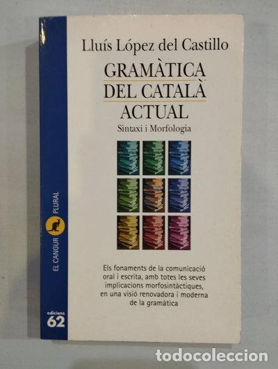 Libros: Gram&agrave;tica del catal&agrave; actual- 9788429745016 - Foto 1