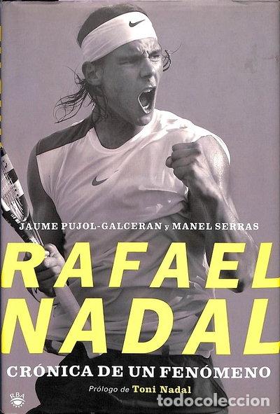 Libros: Rafael Nadal. Cr&oacute;nica de un fen&oacute;meno- 9788479010331