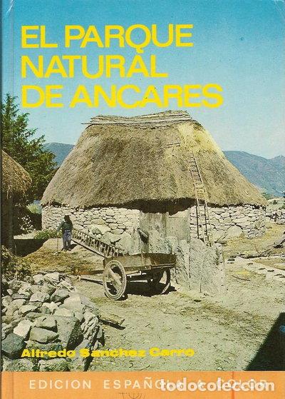 Libri di seconda mano: El parque natural de Ancares- 9788424144357