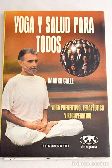 Libros: Yoga y salud para todos.- Calle, Ramiro