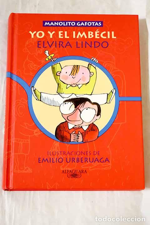 books: Yo y el imb&eacute;cil: Lindo, Elvira.- Lindo, Elvira