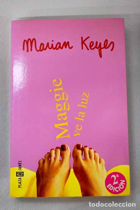 books: Maggie ve la luz: Keyes, Marian.- Keyes, Marian