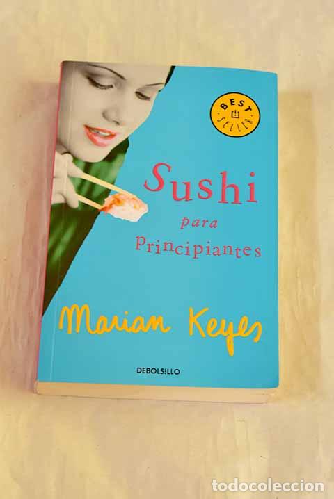 Libros: Sushi para principiantes.- Keyes, Marian - Foto 1