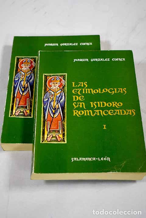 Libri di seconda mano: Las etimolog&iacute;as de San Isidoro romanceadas.- Isidoro de Sevilla