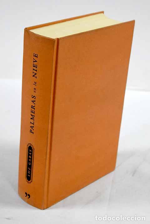 Libri di seconda mano: Palmeras en la nieve.- Gab&aacute;s, Luz