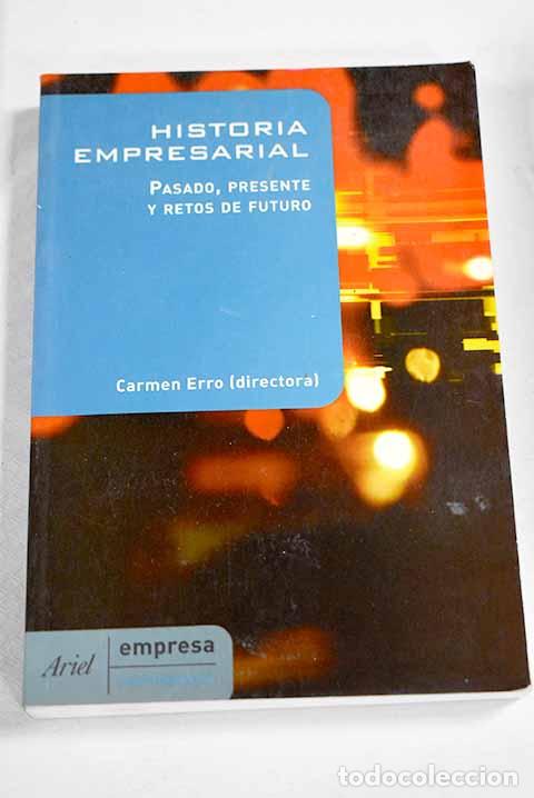 B&uuml;cher: Historia empresarial: pasado, presente y retos de futuro