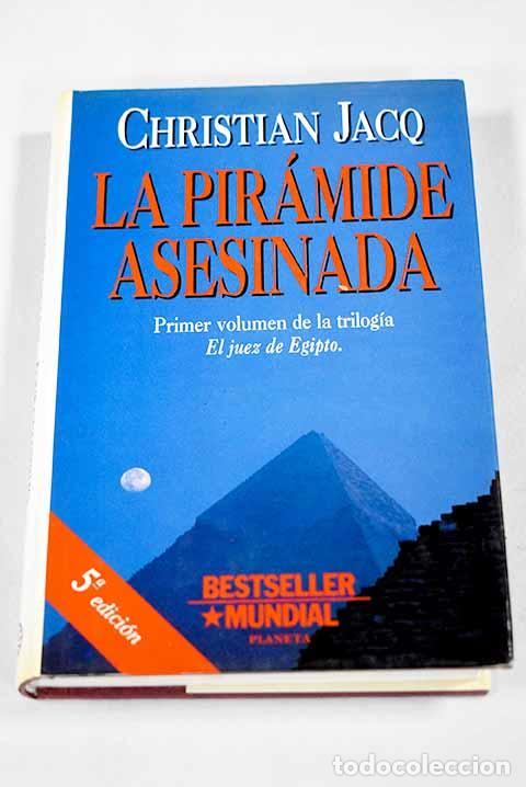 Livres: La pir&aacute;mide asesinada.- Jacq, Christian