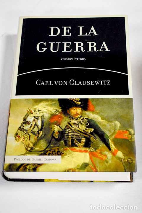 Libros: De la guerra : versi&oacute;n &iacute;ntegra.- Clausewitz, Carl von - Foto 1
