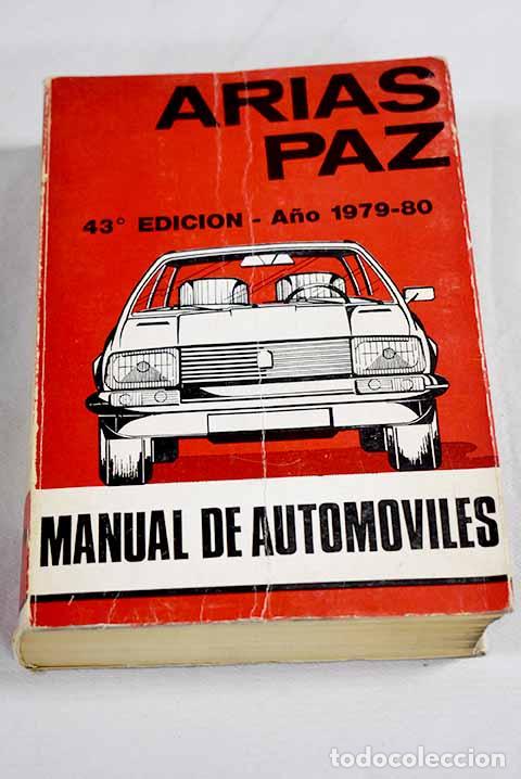 Livres: Manual de autom&oacute;viles.- Arias-Paz