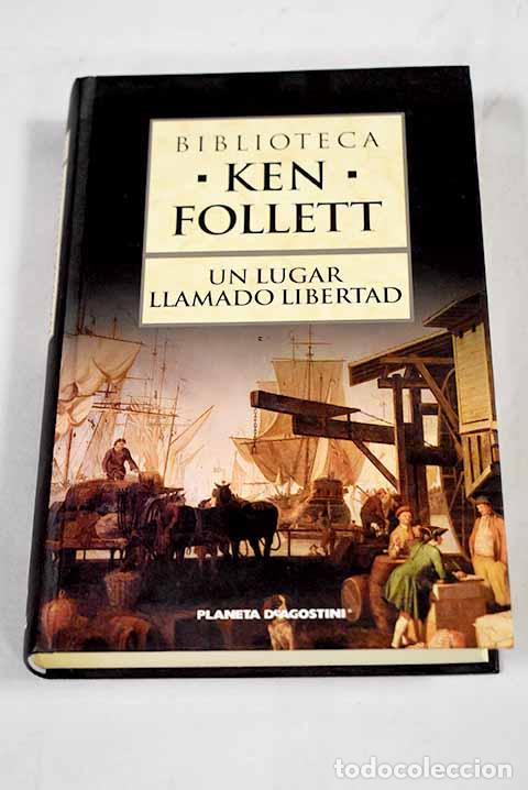 books: Un lugar llamado libertad.- Follett, Ken