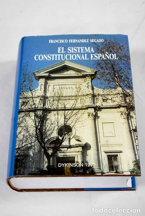 Libros: El sistema constitucional espa&ntilde;ol.- Fern&aacute;ndez Segado, Francisco