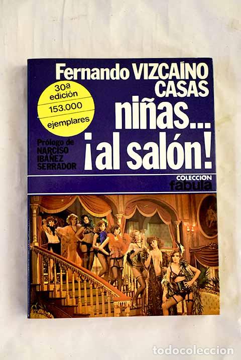 Livros em segunda m&atilde;o: Ni&ntilde;as-- &iexcl;al sal&oacute;n!: Vizca&iacute;no Casas, Fernando.- Vizca&iacute;no Casas, Fernando