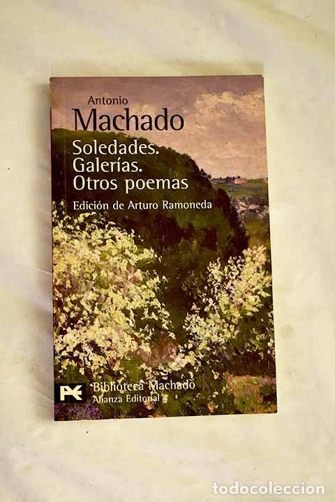 Livres: Soledades, galer&iacute;as, otros poemas.- Machado, Antonio