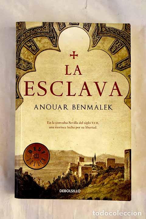 B&uuml;cher: La esclava: Benmalek, Anouar.- Benmalek, Anouar