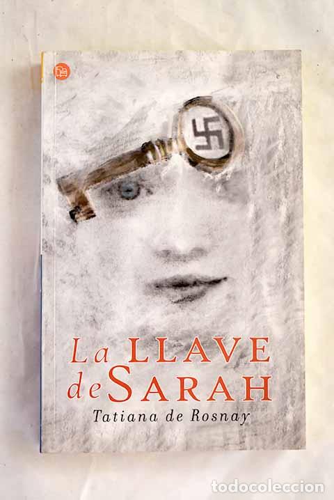 books: La llave de Sarah: Rosnay, Tatiana de.- Rosnay, Tatiana de
